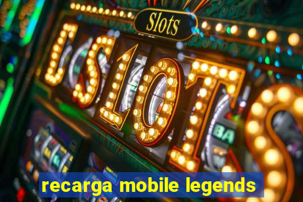 recarga mobile legends